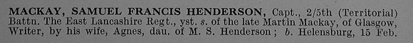 MacKay S F H Captain 5th East Lancashire Regiment Obit Part 1 De Ruvignys Roll Of Honour Vol 4