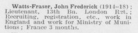 Watts-Fraser J F Lt 13th London Regiment