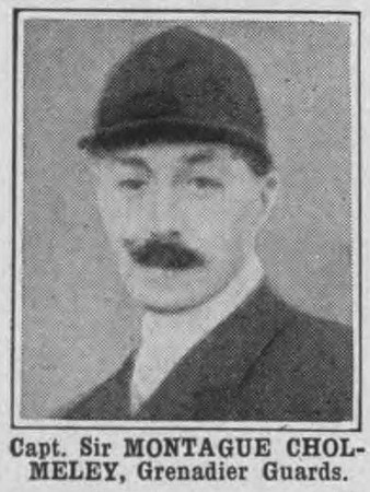 Cholmeley M A R Captain Sir 2nd Grenadier Guards