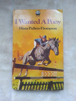 Paperback I Wanted A Pony By Diana Pullein-Thompson Armada 1966