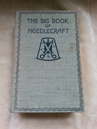 The Big Book Of Needlecraft By Annie S Patterson Odhams Press First Edition 1935