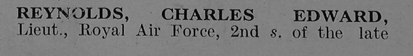 Reynolds C E Lt Royal Air Force Obit Part 1 De Ruvignys Roll Of Honour Vol 5