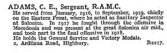 Adams C E Sergt Royal Army Medical Corps 2, Ardilaun Road, Highbury.