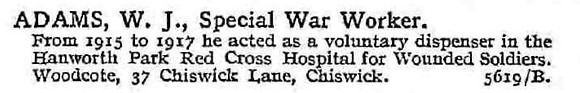 Adams W J Special War Worker Woodcote, 37, Chiswick Lane, Chiswick.
