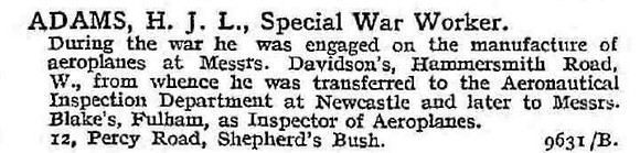 Adams H J L Special War Worker 12, Percy Road, Shepherd's Bush, London.