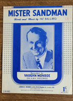 Mister Sandman Recorded By Vaughan Monroe Written By Pat Ballard