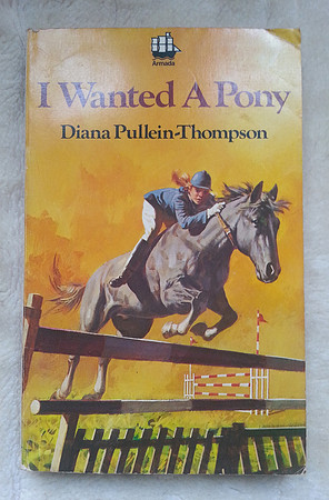 I Wanted A Pony By Diana Pullein-Thompson